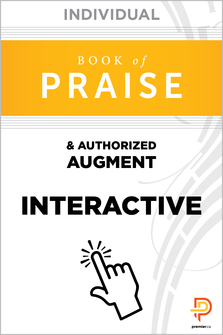 Book Of Praise & Authorized Augment Interactive for individuals